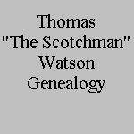 Thomas Watson Genealogy